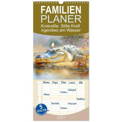 Familienplaner 2027 - Krokodile. Stille Kraft irgendwo am Wasser mit 5 Spalten (Wandkalender, 21 x 45 cm) CALVENDO