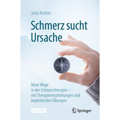 Schmerz sucht Ursache, Taschenbuch von Jutta Richter, Springer Berlin, 978-3-662-64903-9