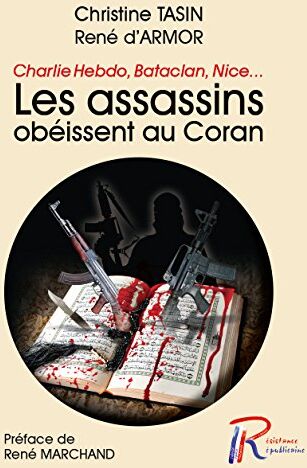 Christine Tasin - Les assassins obéissent au Coran - Preis vom 12.10.2026 11:37:12 h
