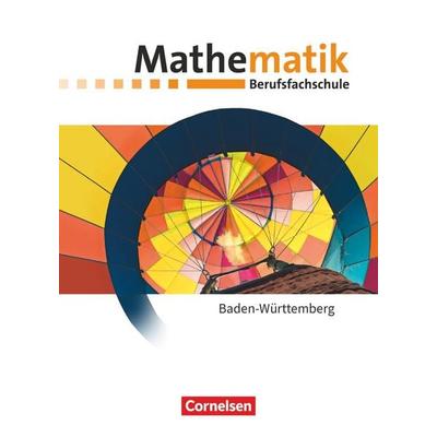 Mathematik - Berufsfachschule - Neubearbeitung - Baden-Württemberg, Taschenbuch von Frank Barzen,Claus Wiesmann,Julia Haunschild,Rüdiger