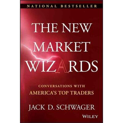 The New Market Wizards - Conversations with America¿s Top Traders, Gebundene Ausgabe von Jack D. Schwager, John Wiley & Sons, 978-1-59280-337-8