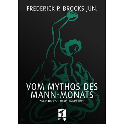 Vom Mythos des Mann-Monats von Frederick P. Brooks, MITP, 978-3-95845-877-2