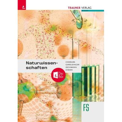 Naturwissenschaften FS + TRAUNER-DigiBox, Taschenbuch von Helmut Franz Geroldinger,Dietmar Chodura,Heiner Zechmann,Eren Simsek, Trauner,
