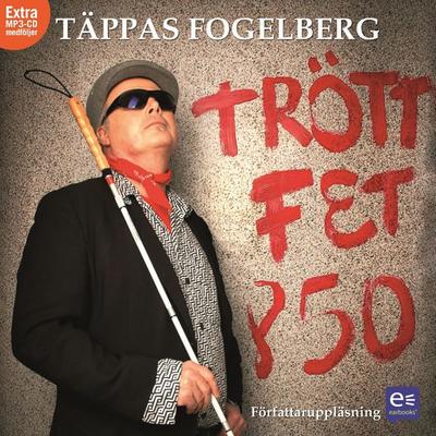 Trött Fet och 50 - Täppas Fogelberg, Audio, 9789185823536