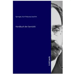 Handbuch der Semiotik, Fachbücher von Kurt Polycarp Joachim Sprengel