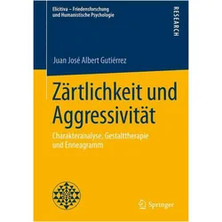 Zärtlichkeit und Aggressivität, Fachbücher von Juan José Albert Gutiérrez