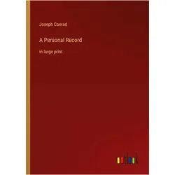 A Personal Record, Belletristik von Joseph Conrad