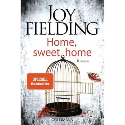 Home, Sweet Home, Taschenbuch von Joy Fielding, Goldmann