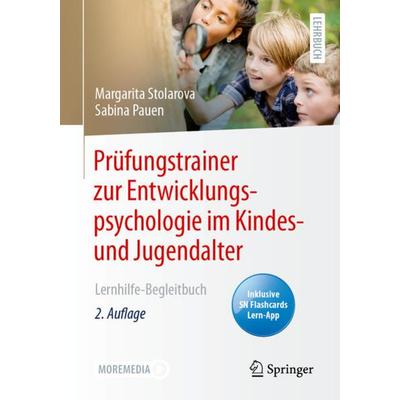 Prüfungstrainer zur Entwicklungspsychologie im Kindes- und Jugendalter, Set von Margarita Stolarova,Sabina Pauen, Springer Berlin, 978-3-662-64719-6