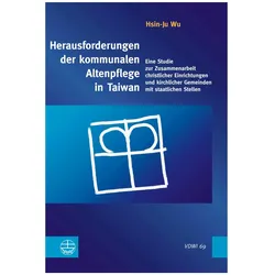 Herausforderungen der kommunalen Altenpflege in Taiwan, Fachbücher von Hsin-Ju Wu