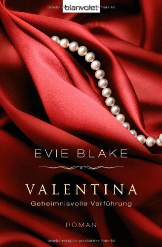 Evie Blake - Valentina 3 - Geheimnisvolle Verführung: Roman - Preis vom 12.10.2026 11:37:12 h