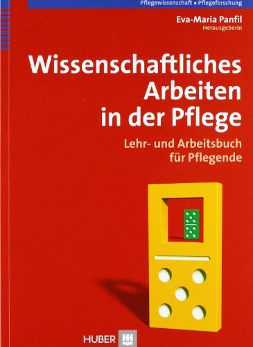 Eva-Maria Panfil - Wissenschaftliches Arbeiten in der Pflege: Lehr- und Arbeitsbuch für Pflegende - Preis vom 02.10.2026 23:42:20 h