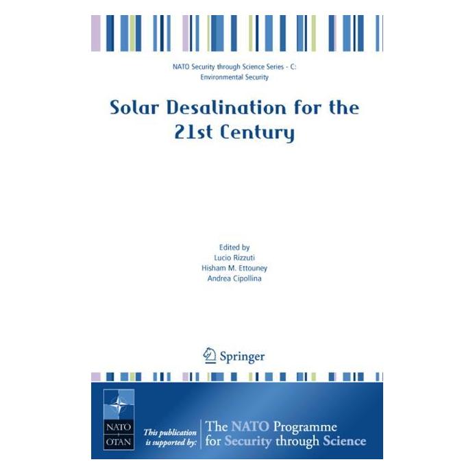 Springer Solar Desalination for the 21st Century (Englisch, Hardcover, Andrea Cipollina, Hisham M. Ettouney, Lucio Rizzuti) (9781402055065)