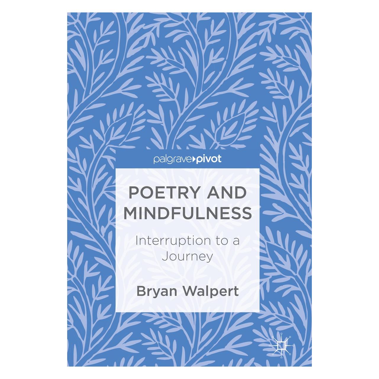 Springer Walpert:Poetry and Mindfulness (9783319686806)