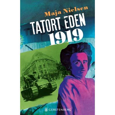 Tatort Eden 1919, Gebundene Ausgabe von Maja Nielsen, Gerstenberg