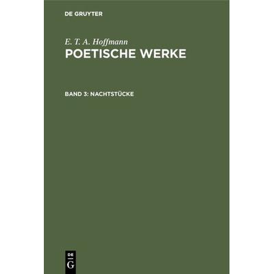 Nachtstücke, Gebundene Ausgabe von E.T.A. Hoffmann, De Gruyter, 978-3-11-005650-1