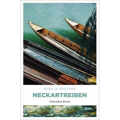 Neckartreiben, Taschenbuch von Sybille Baecker, Emons Verlag, 978-3-89705-947-4