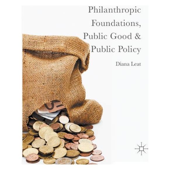 Palgrave Macmillan Uk Leat:Philanthropic Foundations, Public (Englisch, Hardcover, Diana Leat) (63319605)