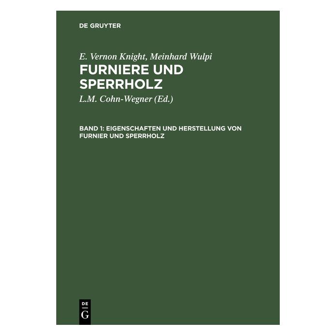 De Gruyter Knight:Eigenschaften und Herstellung vo (Deutsch, Hardcover, E. Vernon Knight, Meinrad Wulpi) (67770923)