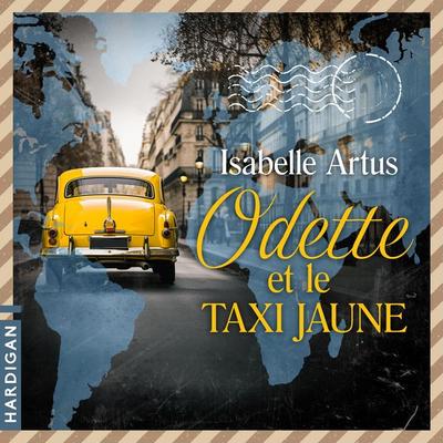 Odette et le taxi jaune - Isabelle Artus, Audio, 9782374344430