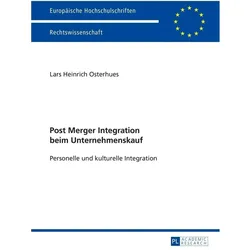 Post Merger Integration beim Unternehmenskauf, Fachbücher von Lars Heinrich Osterhues