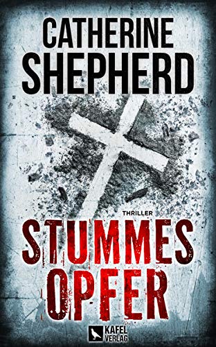 Catherine Shepherd - Stummes Opfer: Thriller - Preis vom 17.10.2026 19:25:27 h