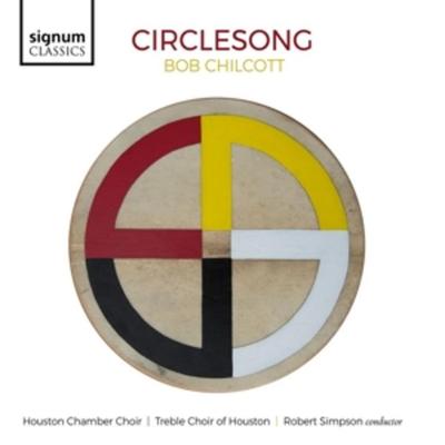 Circlesong - David Simpson,Houston Chamber Choir,HoustonTreble Choir, CD