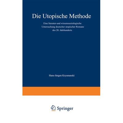 Die utopische Methode, Taschenbuch von Hans Jürgen Krysmanski, VS Verlag für Sozialwissenschaften, 978-3-663-00347-2