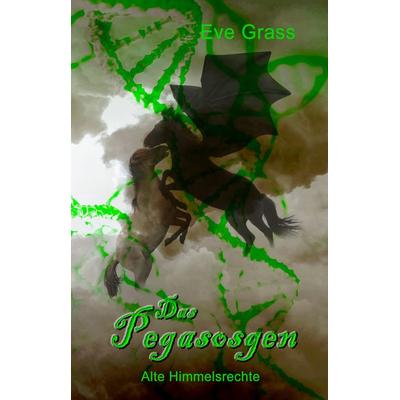 Das Pegasosgen, Taschenbuch von Eve Grass, Shadodex - Verlag der Schatten, 978-3-946381-79-2