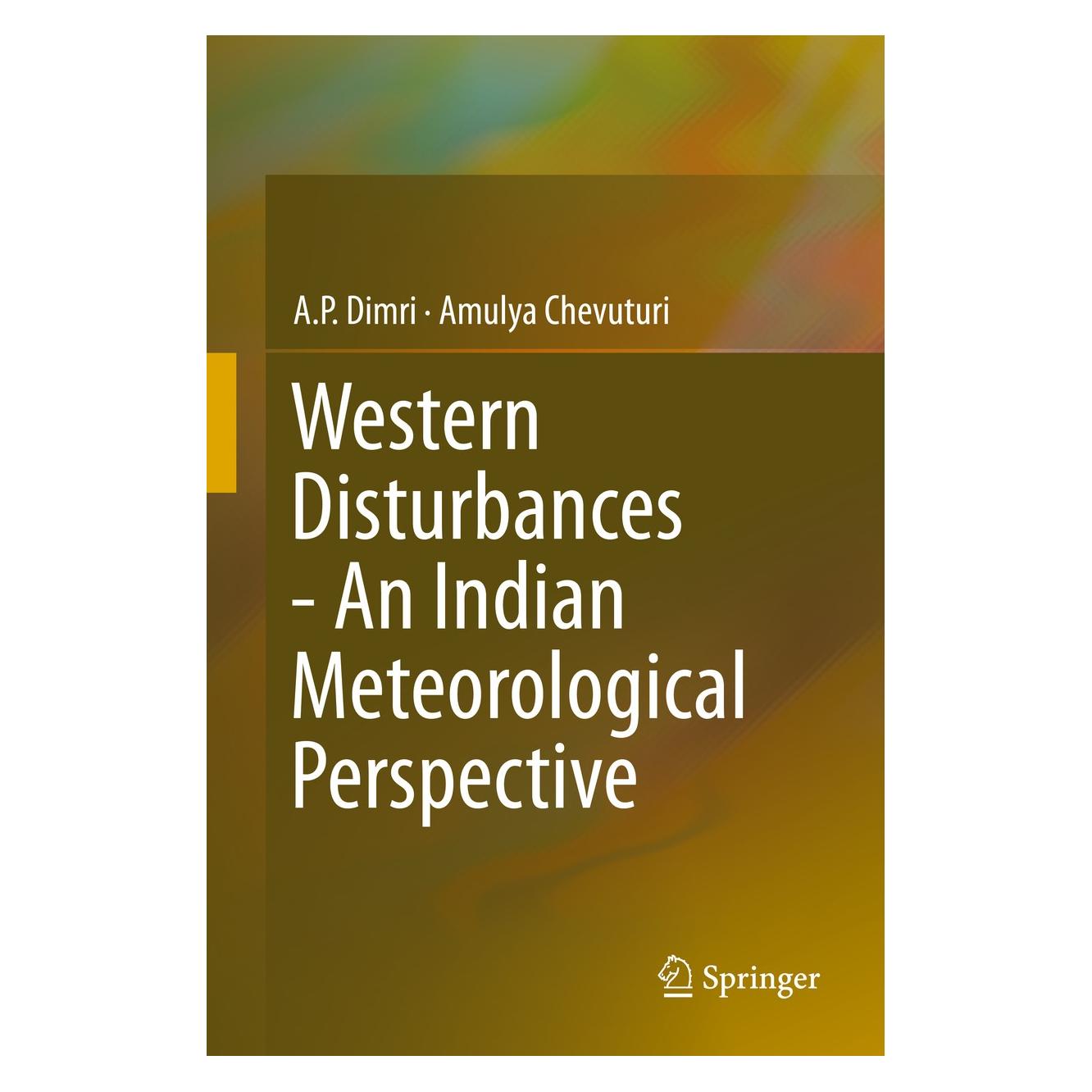 Springer Dimri:Western Disturbances - An Indian (Englisch, Hardcover, A.P. Dimri, Amulya Chevuturi) (9783319267357)