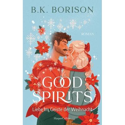 Good Spirits, Taschenbuch von B.K. Borison, HarperCollins Paperback, 978-3-365-01178-2