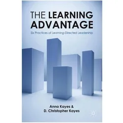 The Learning Advantage, Fachbücher von D. Christopher Kayes, Anna Kayes