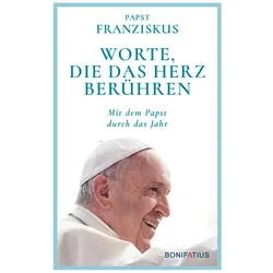 Worte, die das Herz berühren, Sachbücher von Franziskus