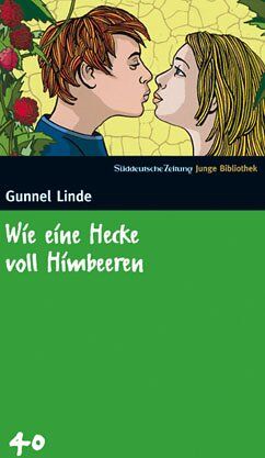 Gunnel Linde - Wie eine Hecke voll Himbeeren. SZ Junge Bibliothek Band 40 - Preis vom 30.09.2026 09:01:18 h