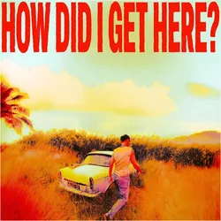 BMG Ariola, Schallplatten, How Did I Get Here? (Clear LP) (Louis Tomlinson)