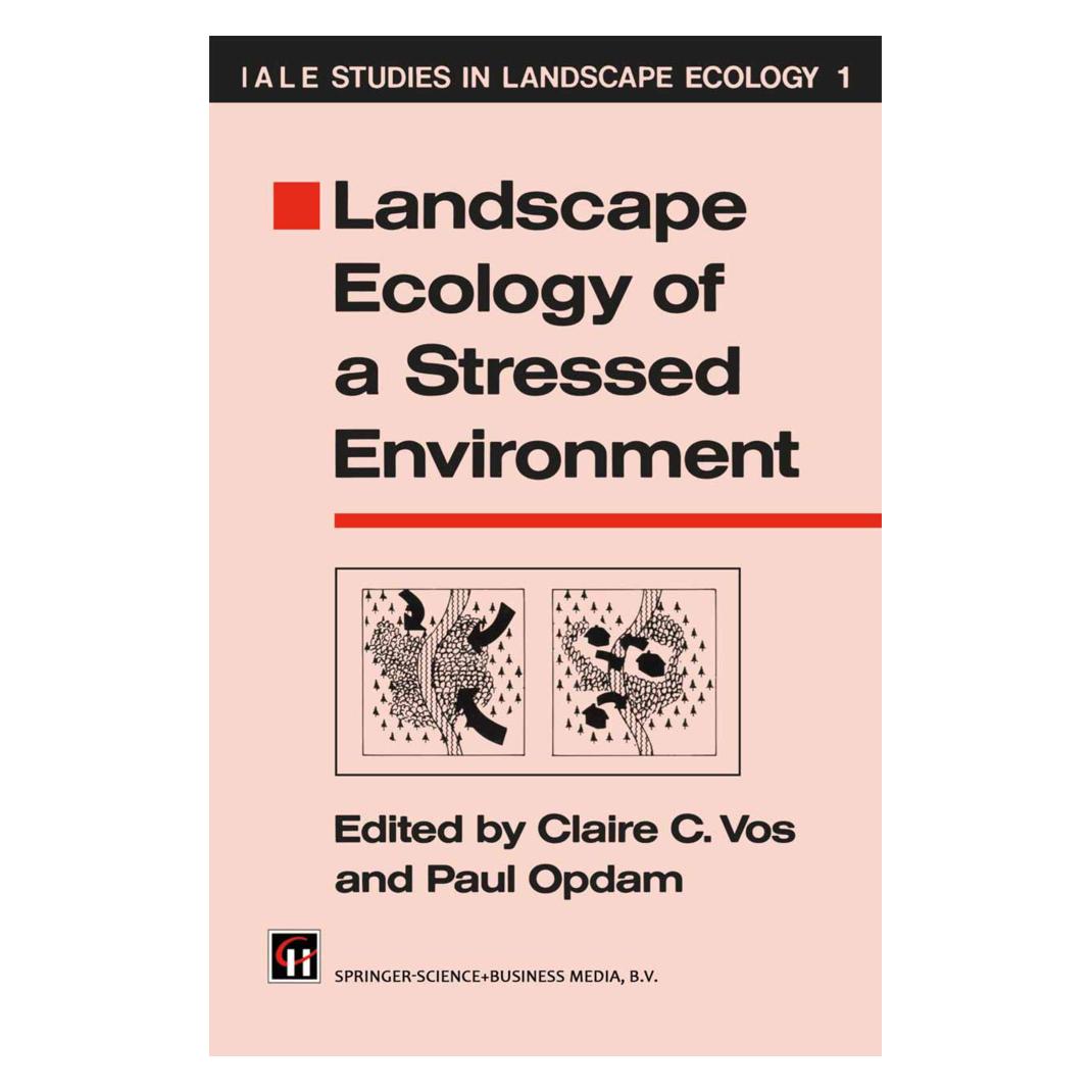 Springer Landscape Ecology of a Stressed Environment (Englisch, Softcover, Claire C Vos, Claire C. Vos, Paul Opdam) (55518269)