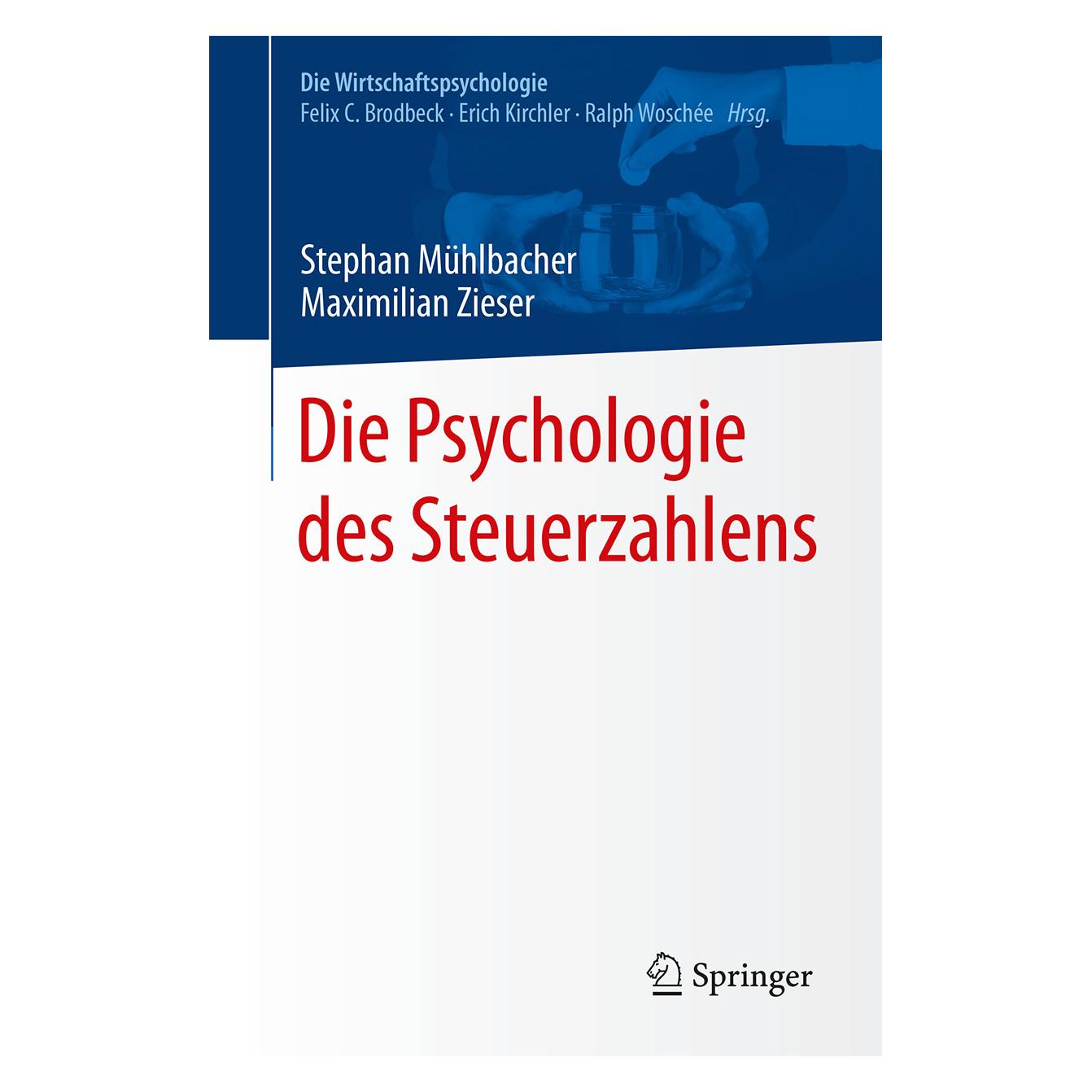 Springer Die Psychologie des Steuerzahlens (Deutsch, Softcover, Maximilian Zieser, Stephan Mühlbacher) (35153487)