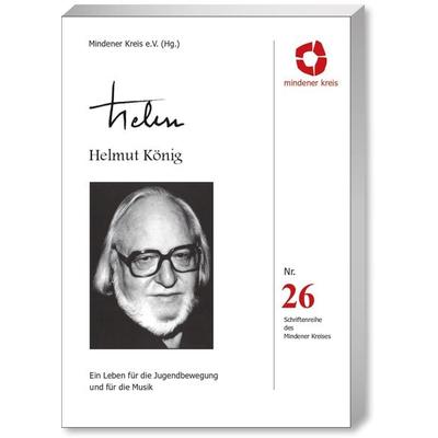 Helmut König - 'Ein Leben für die Jugendbewegung und für die Musik'; Paperback von , Spurbuchverlag, 978-3-88778-107-1