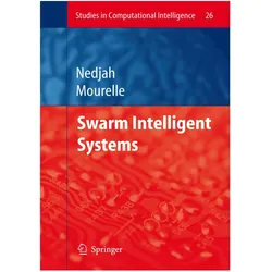 Swarm Intelligent Systems, Fachbücher von Nadia Nedjah, Luiza Macedo Mourelle