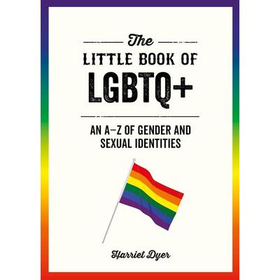 The Little Book of LGBTQ+, Taschenbuch von Harriet Dyer, Summersdale Publishers