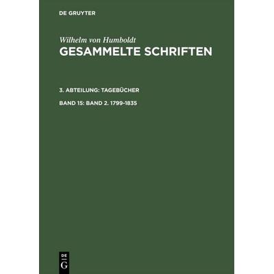 Band 2. 1799–1835, Gebundene Ausgabe von Albert Leitzmann, De Gruyter, 978-3-11-019267-4