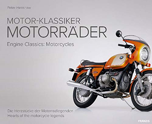 Peter Henshaw - FRANZIS Motor-Klassiker Motorräder: Die Herzstücke der Motorradlegenden - Preis vom 30.09.2026 22:30:23 h