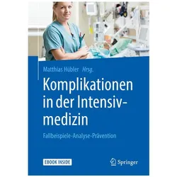 Komplikationen in der Intensivmedizin, Fachbücher von Matthias Hübler
