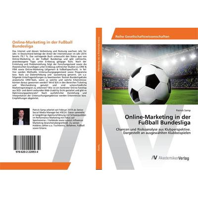 Online-Marketing in der Fußball Bundesliga, Taschenbuch von Patrick Samp, AV Akademikerverlag, 978-620-2-22093-4