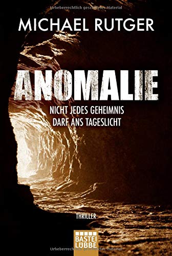 Michael Rutger - Anomalie - Nicht jedes Geheimnis darf ans Tageslicht: Thriller - Preis vom 17.10.2026 19:25:27 h