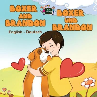 Boxer and Brandon Boxer und Brandon, Taschenbuch von KidKiddos Books,Inna Nusinsky, KidKiddos Books Ltd., 978-1-77268-861-0
