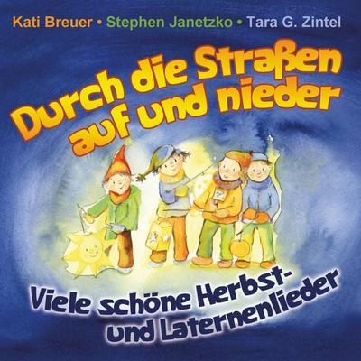 Durch die Straßen auf und nieder - Tara G. Zintel, CD
