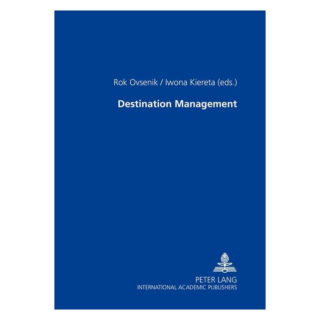 Peter Lang Destination Management (Englisch, Hardcover, Iwona Kiereta, Rok Ovsenik) (54571542)