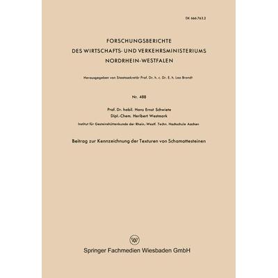 Beitrag zur Kennzeichnung der Texturen von Schamottesteinen, Taschenbuch von Hans-Ernst Schwiete, VS Verlag für Sozialwissenschaften,