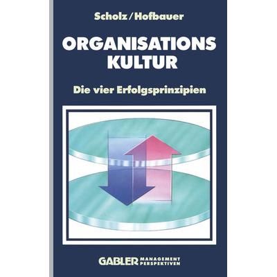 Organisationskultur, Taschenbuch von Wolfgang Hofbauer, Betriebswirtschaftlicher Verlag Gabler, 978-3-322-87150-3